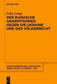 Der russische Angriffskrieg gegen die Ukraine und das Völkerrecht (Schriftenreihe der Juristischen Gesellschaft zu Berlin 200)