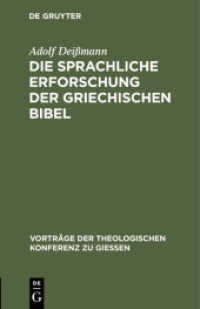 Die sprachliche Erforschung der griechischen Bibel : Ihr gegenwärtiger Stand und ihre Aufgaben (Vorträge der Theologischen Konferenz zu Giessen 12)