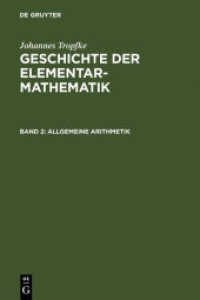 Johannes Tropfke: Geschichte der Elementarmathematik. Band 2 Allgemeine Arithmetik (Johannes Tropfke: Geschichte der Elementarmathematik Band 2)