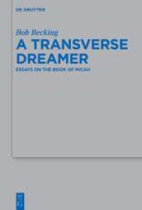 A Transverse Dreamer : Essays on the Book of Micah (Beihefte zur Zeitschrift für die alttestamentliche Wissenschaft 552)