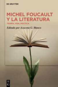 Michel Foucault y la literatura : Teoría, vida, política （2023. VI, 170 S. 230 mm）