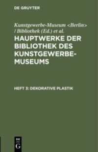 Hauptwerke der Bibliothek des Kunstgewerbe-Museums / Dekorative Plastik (Hauptwerke der Bibliothek des Kunstgewerbe-Museums Heft 3)