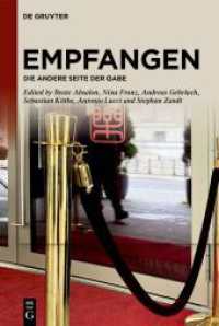 Empfangen : Die andere Seite der Gabe （2023. XVIII, 247 S. 8 b/w and 7 col. ill. 230 mm）