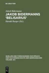 Jakob Bidermanns 'Belisarius' : Edition und Versuch einer Deutung (Quellen und Forschungen zur Sprach- und Kulturgeschichte der germanischen Völker. N.F. 19)