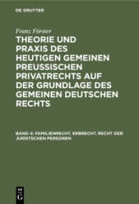 Franz Förster: Theorie und Praxis des heutigen gemeinen preußischen Privatrechts auf der Grundlage des gemeinen deutsche. Band 4 Familienrecht. Erbrecht. Recht der juristschen Personen (Franz Förster: Theorie und Praxis des heutigen g