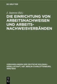 Die Einrichtung von Arbeitsnachweisen und Arbeitsnachweisverbänden : Karlsruhe， 13. Sept. 1897 (Verhandlungen der Deutsche Kolonial-Gesellschaft， Abt. Berlin-Charlottenburg; 1899/1900 1)