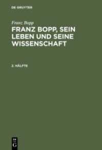 Franz Bopp: Franz Bopp， sein Leben und seine Wissenschaft. 2. Hälfte