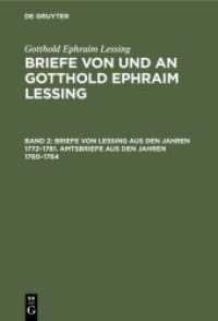 Gotthold Ephraim Lessing: Briefe von und an Gotthold Ephraim Lessing / Briefe von Lessing aus den Jahren 1772-1781. Amts (Gotthold Ephraim Lessing: Briefe von und an Gotthold Ephraim Lessing Band 2)