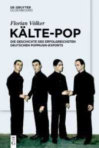 Kälte-Pop : Die Geschichte des erfolgreichsten deutschen Popmusik-Exports. Dissertationsschrift （2023. VI, 666 S. 9 b/w and 47 col. ill. 230 mm）
