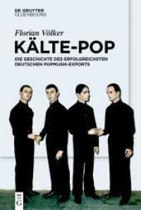 K&auml;lte-Pop : Die Geschichte des erfolgreichsten deutschen Popmusik-Exports. Dissertationsschrift （2023. VI, 666 S. 9 b/w and 47 col. ill. 230 mm）