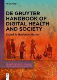 De Gruyter Handbook of Digital Health and Society (De Gruyter Contemporary Social Sciences Handbooks 11) （2026. 600 S. 4 b/w and 3 col. ill., 6 b/w tbl. 240 mm）