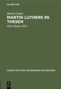 Martin Luthers 95 Thesen : Nebst dem Sermon von Ablaß und Gnade 1517. Jubiläumsheft (Kleine Texte für Vorlesungen und Übungen 142)