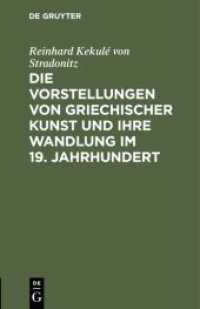 Die Vorstellungen Von Griechischer Kunst Und Ihre Wandlung Im 19. Jahrhundert : Rede Beim Antritt Des Rectorats, Gehalten in Der Aula Der Koniglichen （Reprint 20）