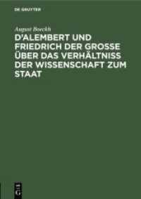D'Alembert und Friedrich der Große über das Verhältniß der Wissenschaft zum Staat : Akademische Einleitungsrede; vorgetragen in der öffentlichen Sitzung der Königl. Preuß. Akademie der Wissenschaften zur Feier de