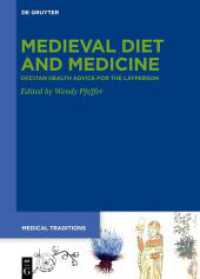 Medieval Diet and Medicine : Occitan Health Advice for the Layperson (Medical Traditions 10) （2024. 150 S. 5 b/w and 30 col. ill. 240 mm）