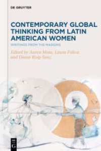 Contemporary Global Thinking from Latin American Women : Writings from the Margins （2024. VIII, 182 S. 3 b/w ill. 230 mm）