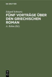 Fünf Vorträge über den griechischen Roman : Das Romanhafte in der erzählenden Literatur der Griechen