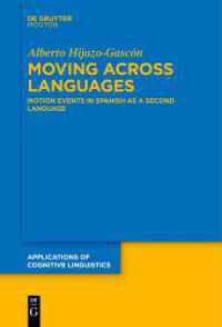 Moving Across Languages : Motion Events in Spanish as a Second Language (Applications of Cognitive Linguistics [ACL] 47)