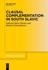 Clausal Complementation in South Slavic (Trends in Linguistics. Studies and Monographs [TiLSM] 361)