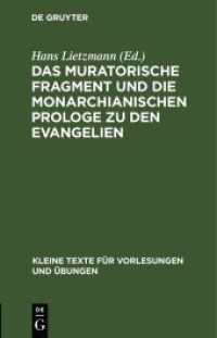 Das muratorische Fragment und die monarchianischen Prologe zu den Evangelien (Kleine Texte für Vorlesungen und Übungen 1)