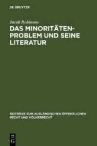 Das Minoritätenproblem und seine Literatur (Beiträge zum ausländischen öffentlichen Recht und Völkerrecht 6)