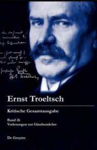 Ernst Troeltsch: Kritische Gesamtausgabe. Band 26 26 Vorlesungen zur Glaubenslehre （2023. XXIV, 836 S. 10 col. ill. 240 mm）