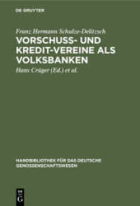 Vorschuss- und Kredit-Vereine als Volksbanken : Praktische Anweisung zu deren Einrichtung und Gründung (Handbibliothek für das deutsche Genossenschaftswesen 1)