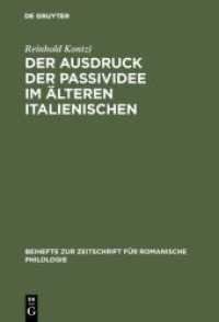 Der Ausdruck der Passividee im älteren Italienischen (Beihefte zur Zeitschrift für romanische Philologie 99)
