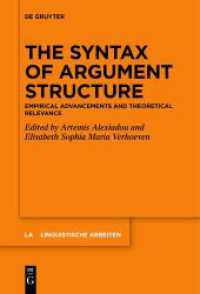 The Syntax of Argument Structure : Empirical Advancements and Theoretical Relevance (Linguistische Arbeiten 581)