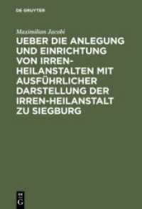 Ueber die Anlegung und Einrichtung von Irren-Heilanstalten mit ausführlicher Darstellung der Irren-Heilanstalt zu Siegbu