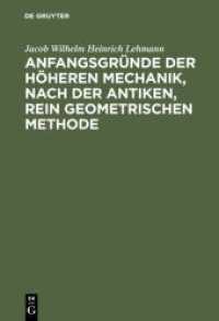 Anfangsgründe der höheren Mechanik， nach der antiken， rein geometrischen Methode
