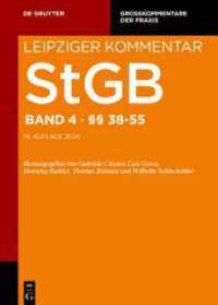 Strafgesetzbuch. Leipziger Kommentar. Band 4    38-55 (Großkommentare der Praxis) （14. Aufl. 2024. LVI, 708 S. 240 mm）