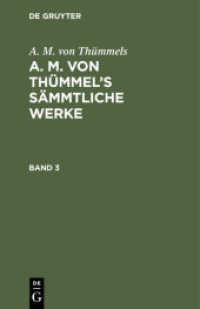 A. M. von Thümmels: A. M. von Thümmel's Sämmtliche Werke. Band 3