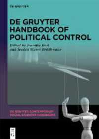 De Gruyter Handbook of Political Control (De Gruyter Contemporary Social Sciences Handbooks 16) （2025. 630 S. 20 b/w ill., 19 b/w tbl. 240 mm）