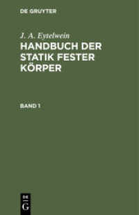 J. A. Eytelwein: Handbuch der Statik fester Körper / J. A. Eytelwein: Handbuch der Statik fester Körper. Band 1 (J. A. Eytelwein: Handbuch der Statik fester Körper Band 1)