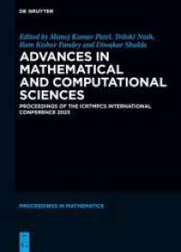 Advances in Mathematical and Computational Sciences : Proceedings of The ICRTMPCS International Conference 2023 (De Gruyter Proceedings in Mathematics) （2024. XVI, 496 S. 138 b/w ill., 30 b/w tbl. 240 mm）