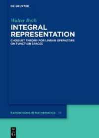 Integral Representation : Choquet Theory for Linear Operators on Function Spaces (De Gruyter Expositions in Mathematics 74)