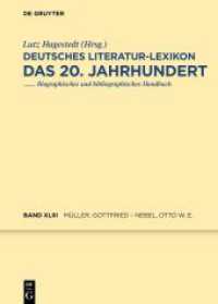 Deutsches Literatur-Lexikon. Das 20. Jahrhundert. Band 43 Müller, Gottfried - Nebel, Otto Wilhelm Ernst （2024. XVI, 305 S. 240 mm）