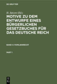 Motive zu dem Entwurfe eines Bürgerlichen Gesetzbuches für das Deutsche Reich. Band 4 Familienrecht (Motive zu dem Entwurfe eines Bürgerlichen Gesetzbuches für das Deutsche Reich) （2. Aufl. 1896. 1274 S. 230 mm）