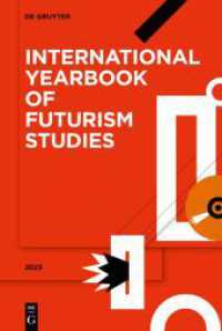 International Yearbook of Futurism Studies. Volume 13 2023 （2023. XXX, 582 S. 77 b/w ill. 230 mm）