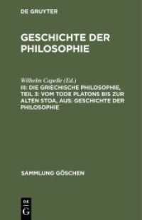 Geschichte der Philosophie. III Die griechische Philosophie， Teil 3: Vom Tode Platons bis zur Alten Stoa， aus: Geschichte der Philosophie (Sammlung Göschen 859)