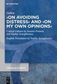 'On Avoiding Distress' and 'On My Own Opinions' (Trends in Classics - Supplementary Volumes 151)