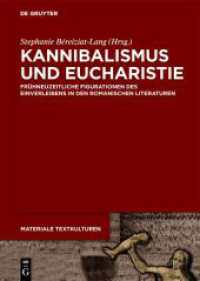Kannibalismus und Eucharistie : Frühneuzeitliche Figurationen des Einverleibens in den romanischen Literaturen (Materiale Textkulturen 41) （2024. IX, 288 S. 6 b/w and 5 col. ill. 240 mm）
