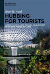 Hubbing for Tourists : Airports， Hotels and Tourism Development in the Indo-Pacific， 1934-2019