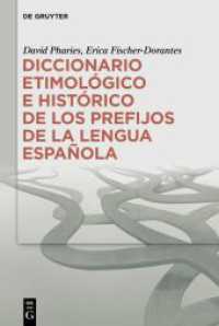 Diccionario etimológico e histórico de los prefijos de la lengua española （2024. XV, 431 S. 230 mm）