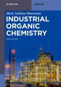 Industrial Organic Chemistry (De Gruyter Textbook) （2. Aufl. 2024. XV, 155 S. 87 b/w and 0 col. ill., 23 b/w tbl. 240 mm）
