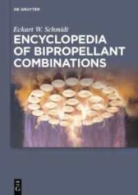Encyclopedia of Bipropellant Combinations, 3 Teile （2025. XX, 2852 S. 111 b/w and 363 col. ill., 200 b/w and 100 col. tbl.）