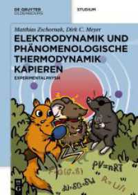 Elektrodynamik und Phänomenologische Thermodynamik Kapieren : Experimentalphysik (De Gruyter Studium) （2025. X, 150 S. 84 col. ill. 240 mm）