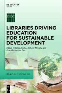 Libraries Driving Education for Sustainable Development (IFLA Publications 186) （2025. IX, 452 S. 53 col. ill., 20 b/w tbl. 230 mm）