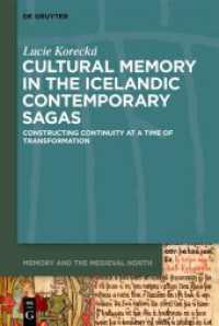 Cultural Memory in the Icelandic Contemporary Sagas : Constructing Continuity at a Time of Transformation. Dissertationsschrift (Memory and the Medieval North 3) （2025. IX, 269 S. 230 mm）